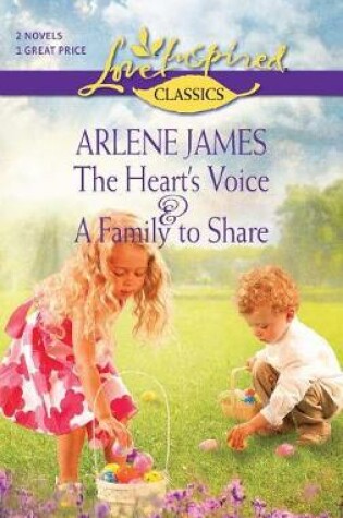 Cover of The Heart's Voice and a Family to Share