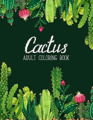 Book cover for Cactus Adult Coloring Book