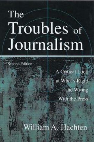 Cover of The Troubles of Journalism