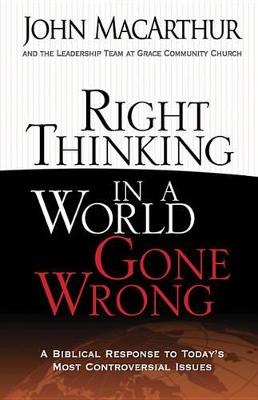 Book cover for Right Thinking in a World Gone Wrong