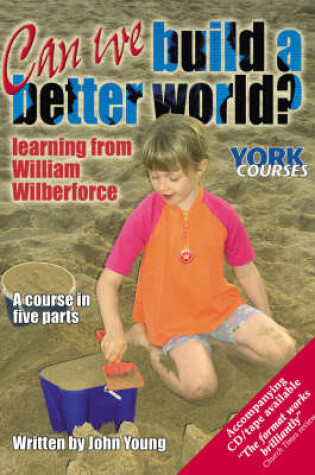 Cover of Can We Build a Better World?