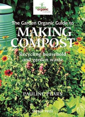 Book cover for Garden Organic Guide to Making Compost