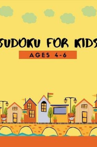 Cover of 150 Sudoku for Kids Ages 4-8