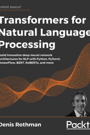 Cover of Transformers for Natural Language Processing