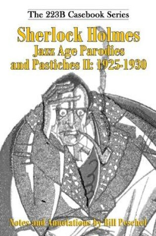 Cover of Sherlock Holmes Jazz Age Parodies and Pastiches II