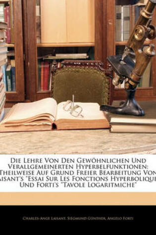 Cover of Die Lehre Von Den Gewohnlichen Und Verallgemeinerten Hyperbelfunktionen