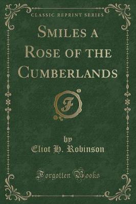 Book cover for Smiles a Rose of the Cumberlands (Classic Reprint)