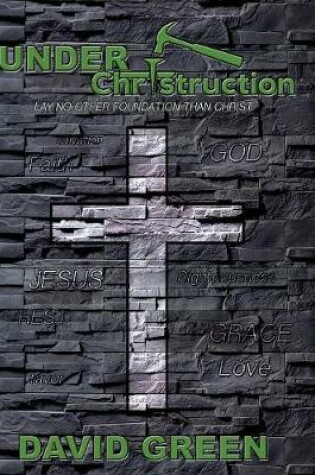 Cover of Under Christruction