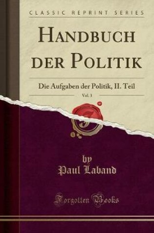 Cover of Handbuch Der Politik, Vol. 3