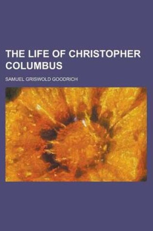 Cover of The Life of Christopher Columbus