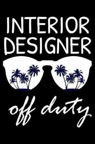 Cover of Interior Designer Off Duty