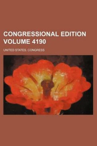 Cover of Congressional Edition Volume 4190