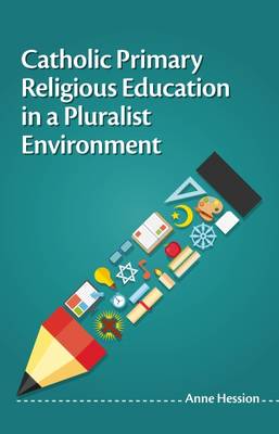 Book cover for Catholic Primary Religious Education in a Pluralist Environment