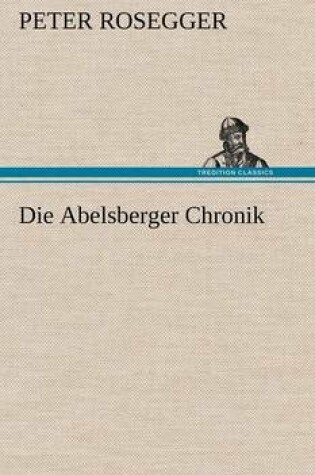 Cover of Die Abelsberger Chronik