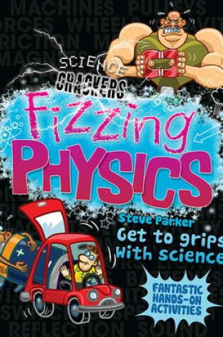 Cover of Science Crackers: Fizzing Physics