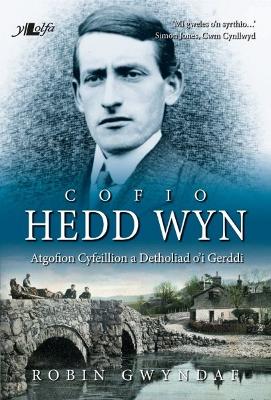 Book cover for Cofio Hedd Wyn - Atgofion Cyfeillion a Detholiad o'i Gerddi