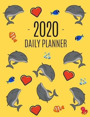 Cover of Yellow Dolphin Daily Planner 2020