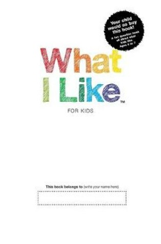 Cover of What I Like - For Kids