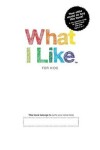 Book cover for What I Like - For Kids