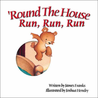 Book cover for Round the House Run, Run, Run