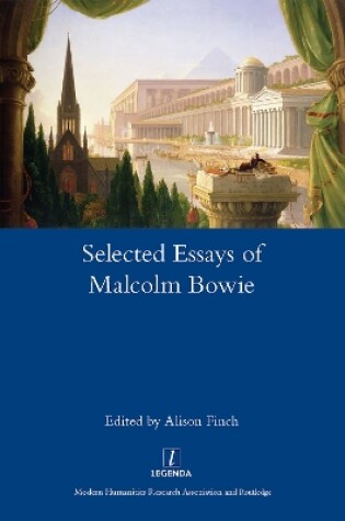 Cover of The Selected Essays of Malcolm Bowie I and II