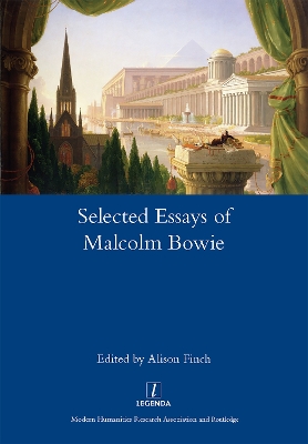 Book cover for The Selected Essays of Malcolm Bowie I and II