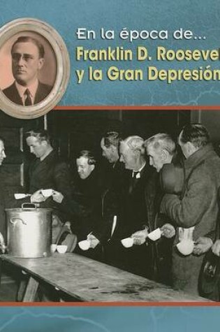 Cover of Franklin D. Roosevelt Y La Gran Depresión
