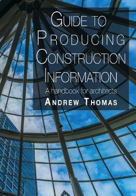 Book cover for Guide to Producing Construction Information