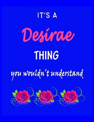 Book cover for It's A Desirae Thing You Wouldn't Understand