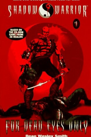 Cover of For Dead Eyes Only Shadow Warrior 1