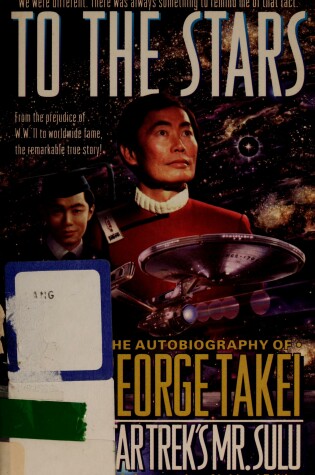 Cover of To the Stars: the Autobiography of George Takei