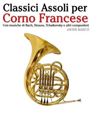 Book cover for Classici Assoli Per Corno Francese