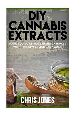 Book cover for DIY Cannabis Extracts