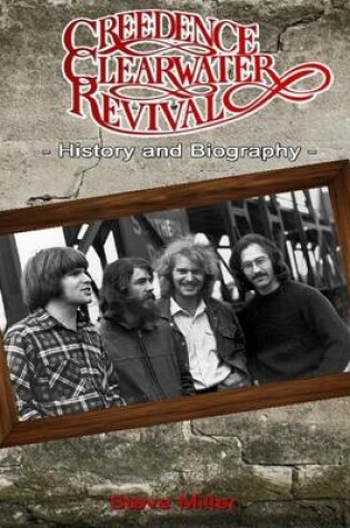 Cover of Creedence Clearwater Revival History and Biography