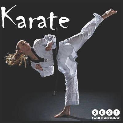 Book cover for Karate 2021 Wall Calendar