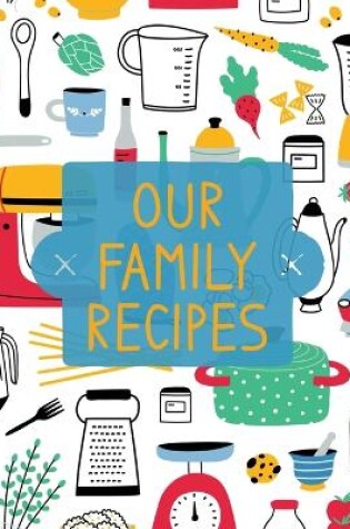 Cover of Our Family Recipes