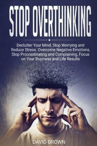 Cover of Stop Overthinking