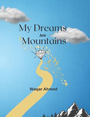 Book cover for My Dreams Are Mountains