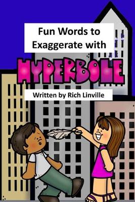 Book cover for Fun Words to Exaggerate with Hyperbole