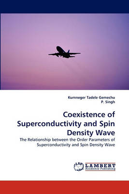 Book cover for Coexistence of Superconductivity and Spin Density Wave