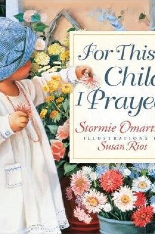 Cover of For This Child I Prayed