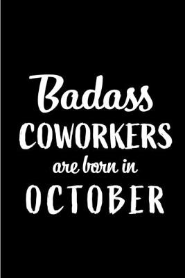 Book cover for Badass Coworkers Are Born In October