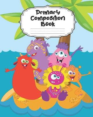 Book cover for Monster Primary Composition Book