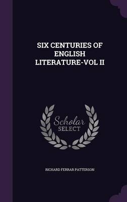 Book cover for Six Centuries of English Literature-Vol II