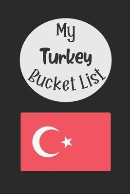 Book cover for My Turkey Bucket List