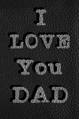 Book cover for I Love You Dad