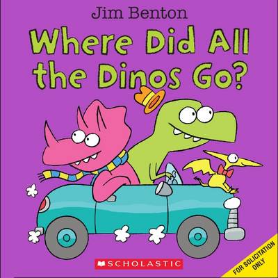 Book cover for Where Did All the Dinos Go?