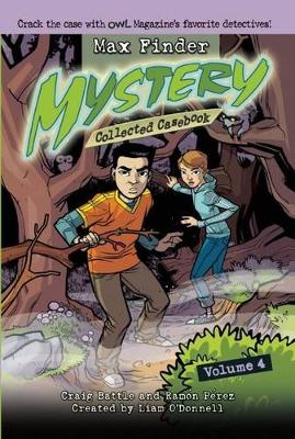 Book cover for Max Finder Mystery Collected Casebook, Volume 4