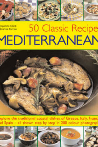 Cover of 50 Classic Recipes Mediterranean