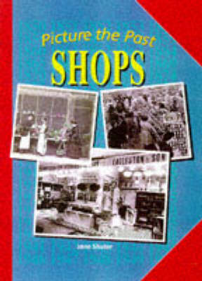 Book cover for Picture the Past: Shops    (Paperback)